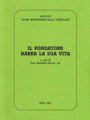 Il Fondatore narra la sua vita
